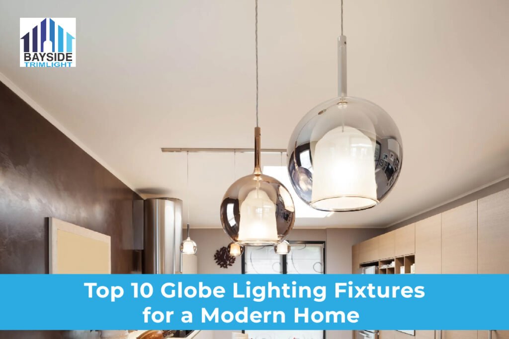 Globe Lighting Fixtures