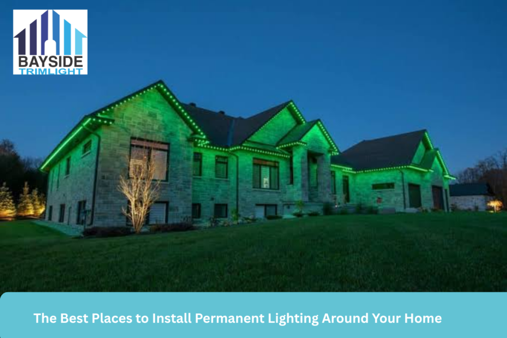 The Best Places to Install Permanent Lighting Around Your Home